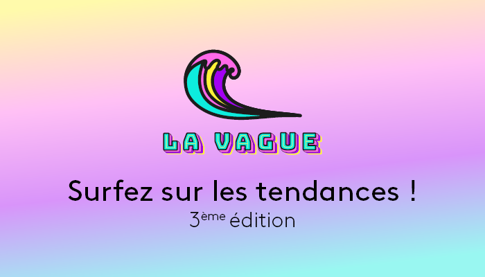 fond dégradé pastel du jaune au bleu en passant par le rose. Logo La Vague avec phrase d'accroche Surfer sur les tendances 3ème édition 