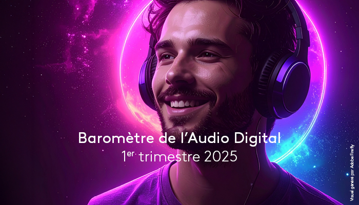 Barometre de l'audio digital 1er trimestre 2025