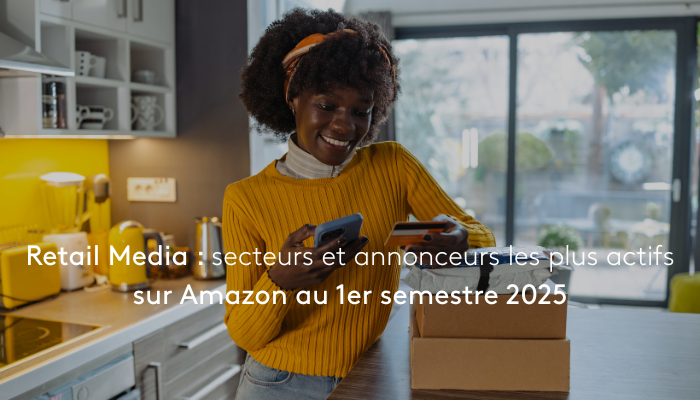 Retail Media : top secteurs et annonceurs sur Amazon au S1 2025