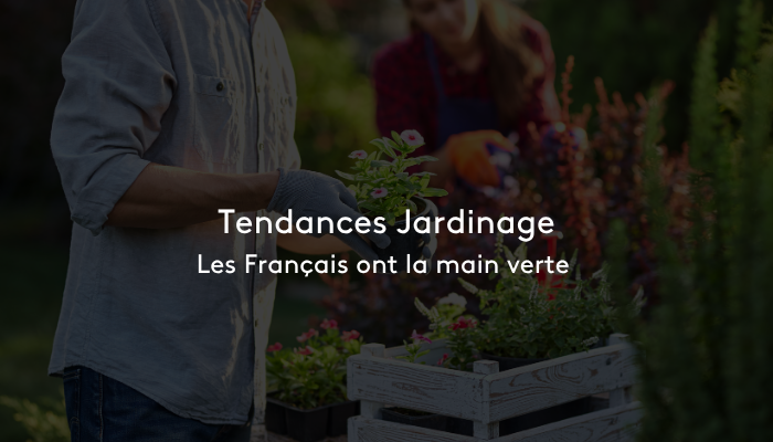 Tendances Jardinage : les Français ont la main verte